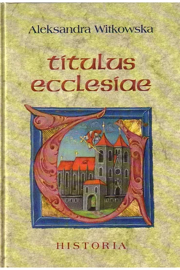 Titulus ecclesiae - Aleksandra Witkowska
