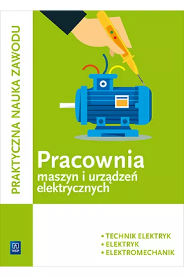 Pracownia maszyn i urz�dze� elektrycznych. Technik Elektryk. Elektryk. Elektromechanik - Stanis�aw Karasiewicz