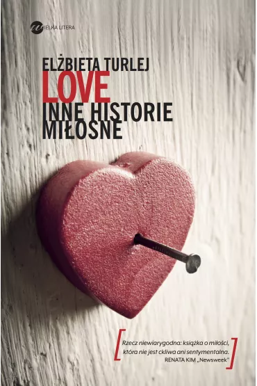 Love. Inne historie mi�osne - El�bieta Turlej