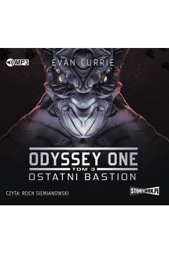 Audiobook Ostatni bastion. Odyssey One. Tom 3 mp3