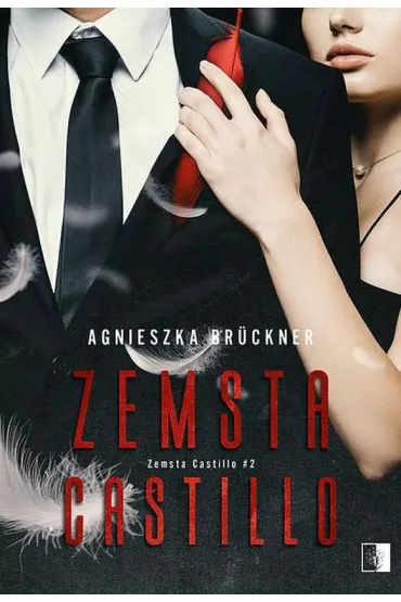 Zemsta Castillo. Tom 2 - Agnieszka Bruckner