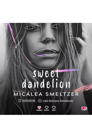 Audiobook Sweet Dandelion mp3 - Micalea Smeltzer