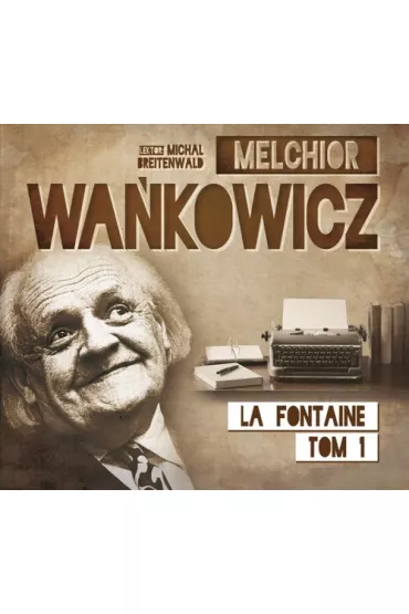 Audiobook Karafka la fontainea Tom 1 CD - Melchior Wa�kowicz