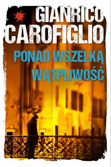 Ponad wszelk� w�tpliwo�� - Gianrico Carofiglio