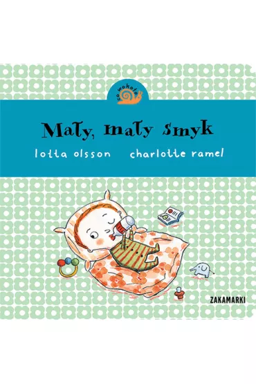 Ma�y, ma�y smyk - Lotta Olsson