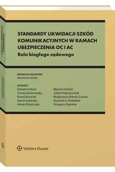 Standardy likwidacji szk�d komunikacyjnych w ramach ubezpieczenia OC i AC