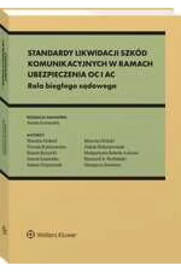 Standardy likwidacji szk�d komunikacyjnych w ramach ubezpieczenia OC i AC