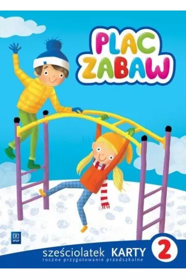 Plac zabaw. Sze�ciolatek. Karty pracy 2 - Anna  Idzikowska-Guzy, Ewa  Janus