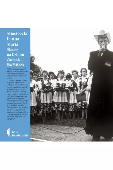 Audiobook Miasteczko Panna Maria. lzacy na Dzikim Zachodzie mp3 - Ewa Winnicka