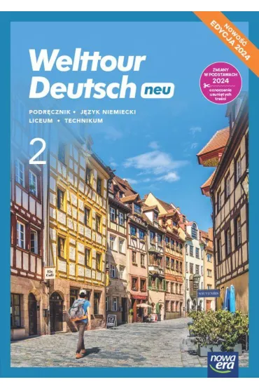 Pakiet: Welttour Deutsch neu 2. Podr�cznik i zeszyt �wicze� do j�zyka niemieckiego dla liceum og�lnokszta�c�cego i technikum. Edycja 2024 - Katarzyna Szachowska, Sylwia Mr�z-Dwornikowska