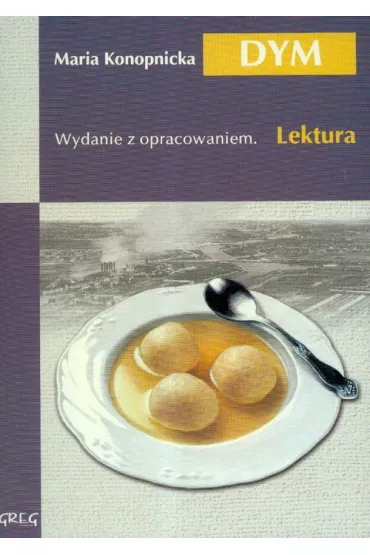 Dym z opracowaniem - Maria Konopnicka