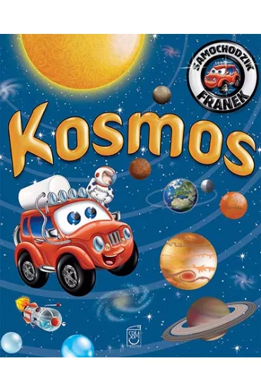 Kosmos. Samochodzik Franek - El�bieta W�jcik