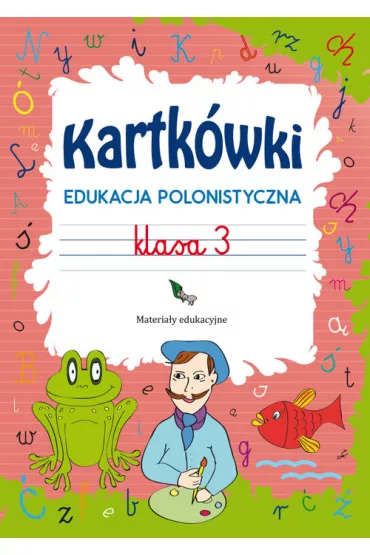 Kartkwki. Edukacja polonistyczna. Klasa 3 - Beata Guzowska