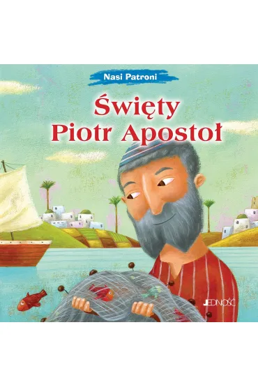 �wi�ty Piotr Aposto�. Seria Nasi Patroni - Pascoletti Elena