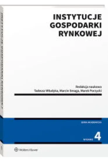 Instytucje gospodarki rynkowej - Marek Porzycki, Tadeusz W�udyka