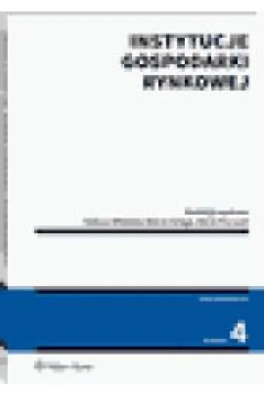 Instytucje gospodarki rynkowej - Marek Porzycki, Tadeusz W�udyka