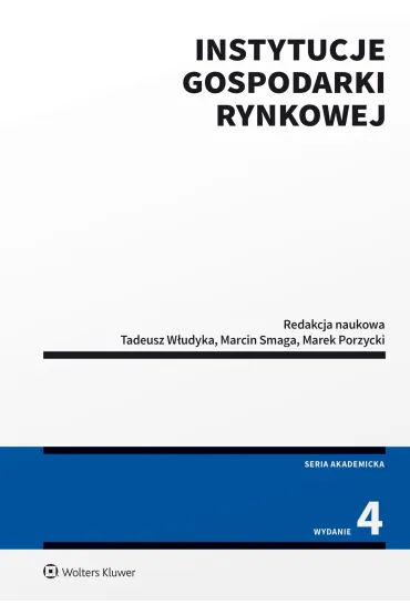 Instytucje gospodarki rynkowej - Marek Porzycki, Tadeusz W�udyka