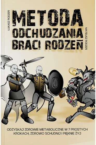 Pakiet: Metoda Odchudzania Braci Rodze�, Terapeutyczne ograniczanie w�glowodan�w z Bra�mi Rodze�, Kuchnia Braci Rodze� - �ukasz  Rodze�, Mateusz  Rodze�