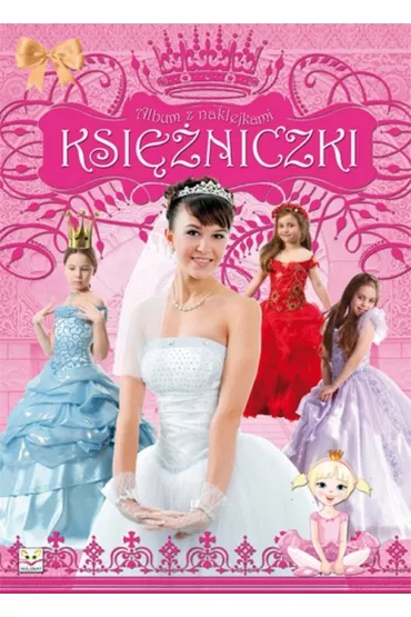 Album z naklejkami Ksi�niczki - Agnieszka Bator