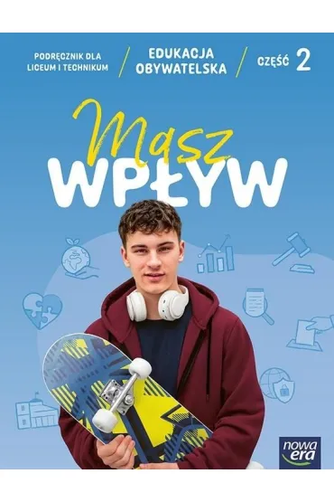 Masz wp�yw 2. Edukacja obywatelska. Podr�cznik dla liceum og�lnokszta�c�cego i technikum. Edycja 2026 - El�bieta Krawczyk, S�awomir Drelich, Micha�  Tragarz, Rafa�  Flis