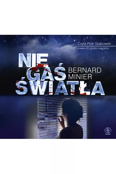 Audiobook Nie ga� �wiat�a. Martin Servaz. Tom 3 CD - Bernard Minier