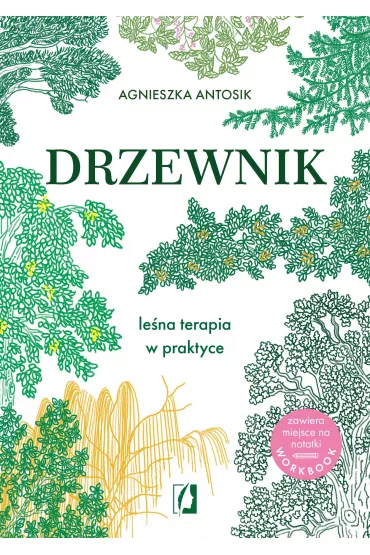 eBook Drzewnik. Le�na terapia w praktyce mobi epub - Agnieszka  Antosik