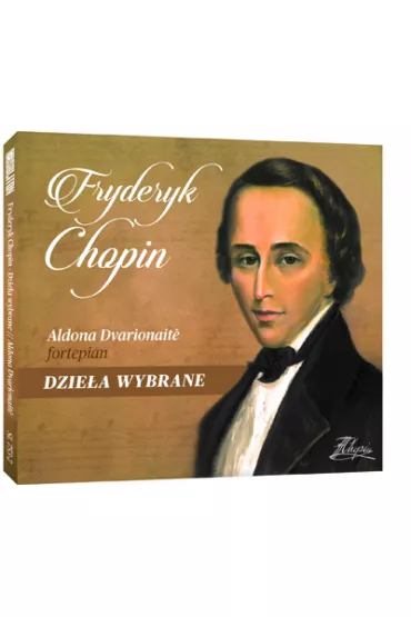 Fryderyk Chopin - Dzie�a Wybrane CD - Aldona Dvarionaite
