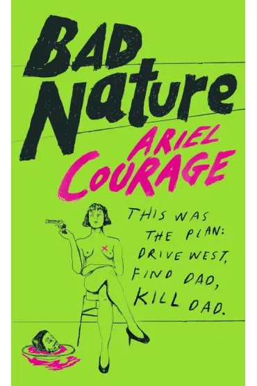 Bad Nature wer. angielska - Ariel  Courage