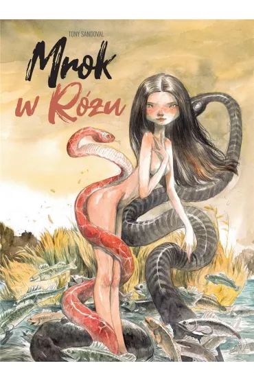 Mrok w r�u - Tony Sandoval