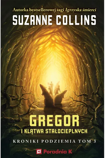 Gregor i kl�twa sta�ocieplnych. Tom 3 - Suzanne Collins
