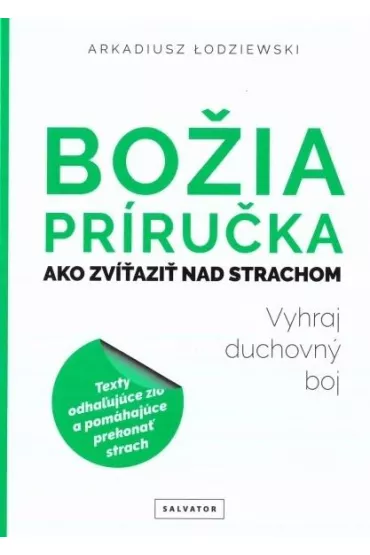 Bozia prrucka ako zvitazit nad strachom - Arkadiusz �odziewski