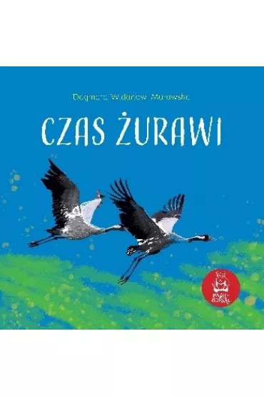 Czas �urawi - Dagmara  Widanow-Murawska, Maja  Witecka-Brysacz