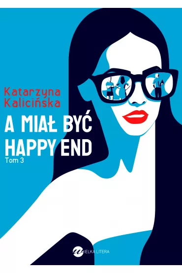eBook A mia� by� happy end. Mika. Tom 3 mobi epub - Katarzyna  Kalici�ska