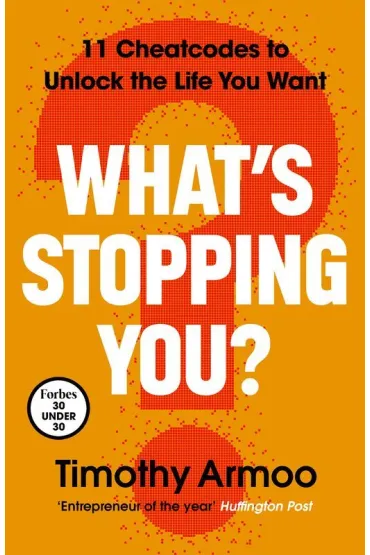 What`s Stopping You? - Timothy  Armoo