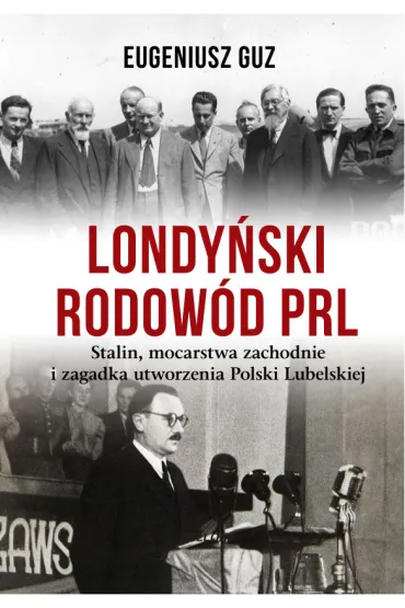 Londy�ski rodow�d PRL - Eugeniusz Guz