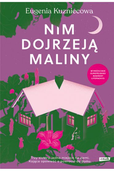 Nim dojrzeją maliny