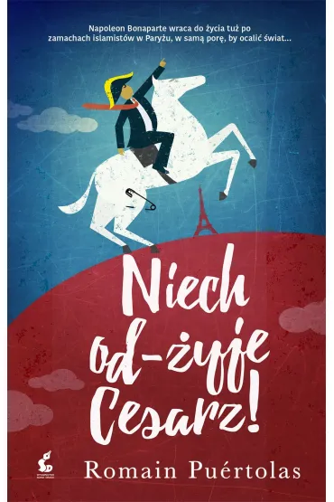 Niech od-�yje cesarz! - Romain Pu�rtolas
