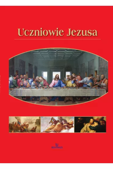 Uczniowie Jezusa - Anna Paterek