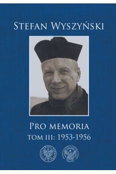 Pro memoria. Tom 3. 1953-1956