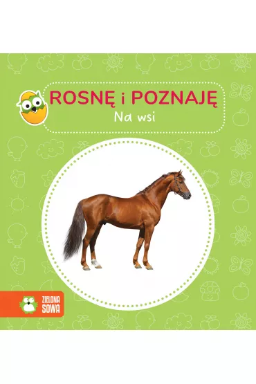 Rosn� i poznaj�. Na wsi