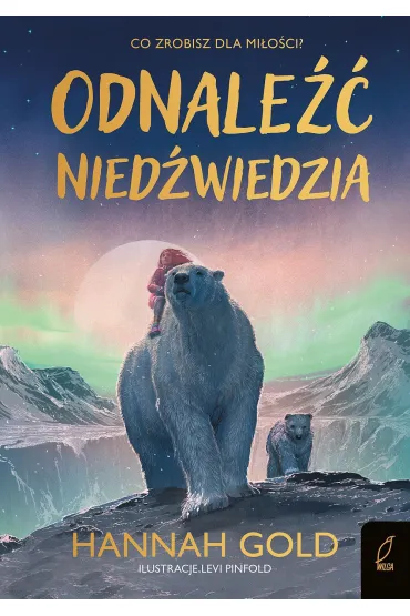 Odnale�� nied�wiedzia - Hannah  Gold