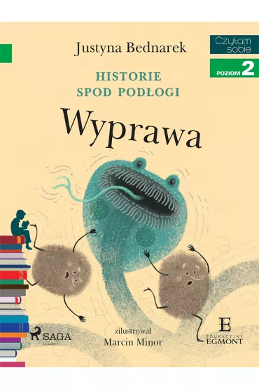 eBook Wyprawa. Historie spod podogi. Tom 2. Czytam sobie. Poziom 2 mobi epub - Justyna Bednarek