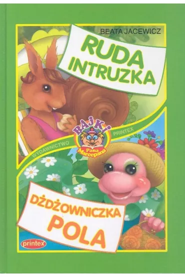Ruda intruzka. D�d�owniczka Pola - Beata Jacewicz