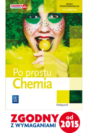 Chemia. Po prostu. Podr�cznik 1. Szko�y ponadgimnazjalne. Zakres podstawowy - Hanna Guli�ska, Krzysztof Ku�mierczyk