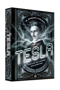 Tesla. Geniusz na skraju szalestwa
