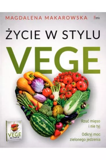 �ycie w stylu Vege * * - Magdalena Makarowska
