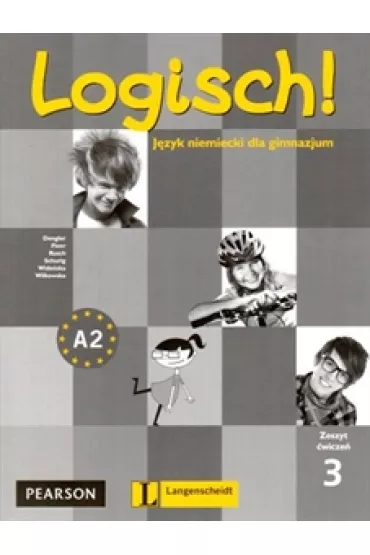 Logisch! 3 GIM �wiczenia. J�zyk niemiecki - Cordula Schurig, Theo Scherling, Ute Koithan