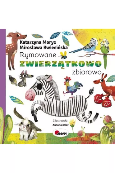 Rymowane zwierz�tkowo. Zbiorowo - Katarzyna Moryc