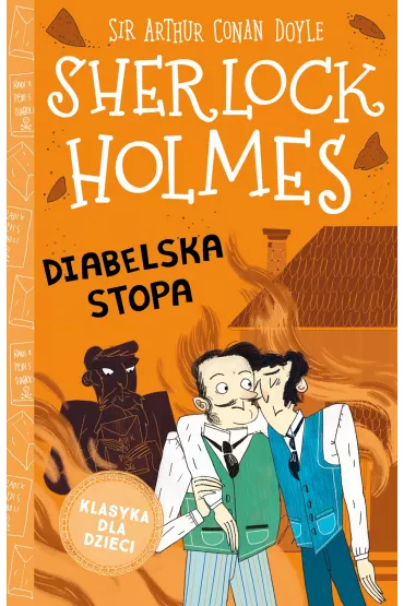 Diabelska stopa. Klasyka dla dzieci. Sherlock Holmes. Tom 27 - Artur Conan Doyle