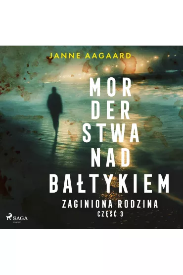 Audiobook Morderstwa nad Batykiem. Cz 3. Zaginiona rodzina mp3 - Janne Aagaard